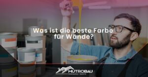 Read more about the article Was ist die beste Farbe für Wände?