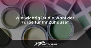 Read more about the article Wie wichtig ist die Wahl der Farbe für Ihr Zuhause?