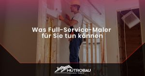 Read more about the article Was Full-Service-Maler für Sie tun können